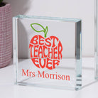 Personalised Best Teacher Ever Glass Square Block - Glass Block