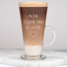 Personalised I Love You Latte Glass - Latte Glass