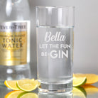 Personalised Let The Fun Be-Gin Hi Ball Glass - Hi Ball Glass