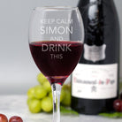 Personalised Keep Calm And Drink Wine Glass - Wine Glasses